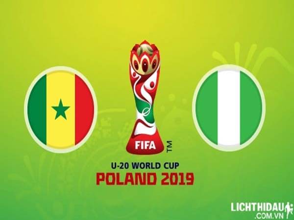 Nhận định U20 Senegal vs U20 Nigeria, 01h30 ngày 4/6: U20 World Cup