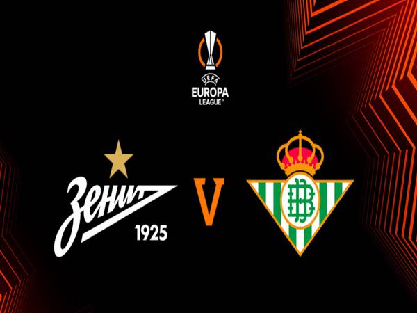 Nhận định kèo Zenit vs Real Betis 0h45 ngày 18/2