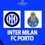Nhận định kèo Inter Milan vs Porto – 03h00 23/02, Champions League