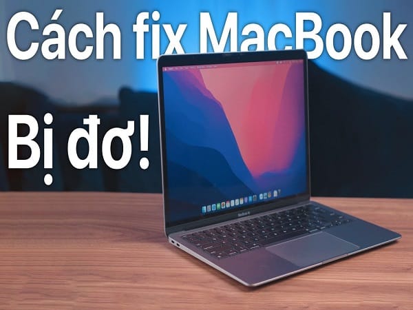 Nguyên nhân khiến Macbook bị treo