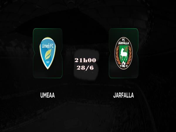 Dự đoán trận đấu, nhận định Umea vs Järfälla đêm nay 28/6